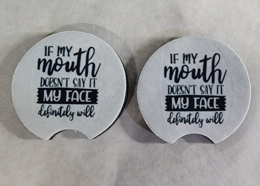 Car Coasters - If My Face Doesn't Say It