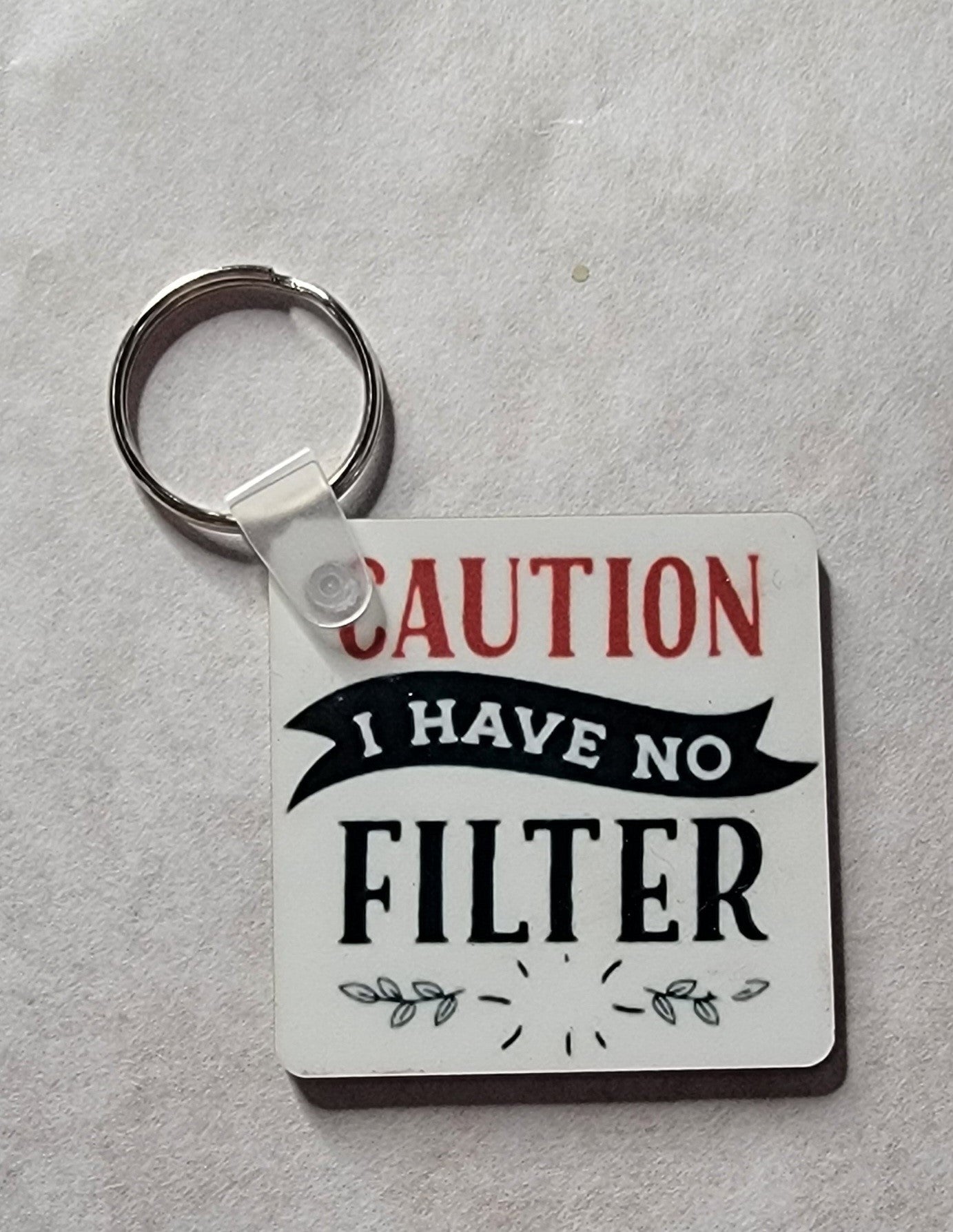 Caution No Filter Sublimation Keychain