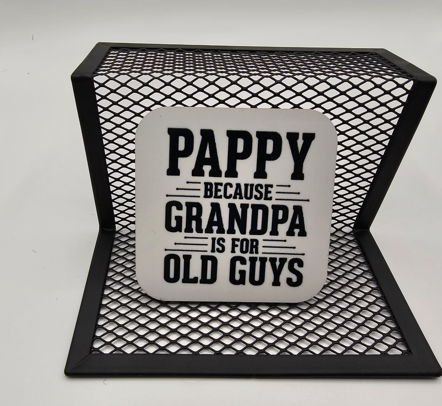 Pappy Because Grandpa Is For Old Guys Magnet - Sublimation